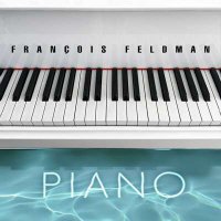 Fran&#231;ois Feldman - Piano (2024) MP3