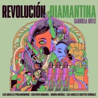 Los Angeles Philharmoni - Gabriela Ortiz: Revoluci&#243;n Diamantina (2024) MP3