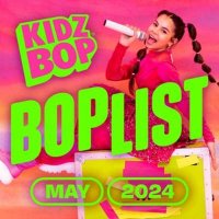 Kidz Bop Kids - May 2024 BOPlist (2024) MP3