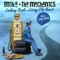 Mike + The Mechanics - Looking Back  Living The Years (2024) MP3