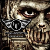 Toxikk Deception - Harsh Reality (2024) MP3