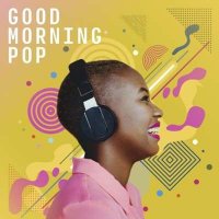 VA - Good Morning Pop (2024) MP3