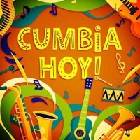 VA - Cumbia Hoy! (2024) MP3