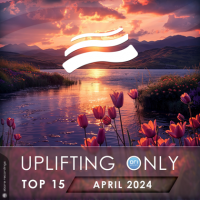 VA - Uplifting Only Top 15: April 2024 (2024) MP3