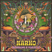 Narko - Mushrooms & Pickles (2024) MP3