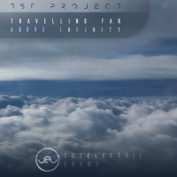 TST Project - Travelling Far Above Infinity (2024) MP3