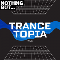 VA - Nothing But... Trancetopia [14] (2024) MP3