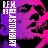 R.E.M. - Live from the Pyramid Stage, Glastonbury Festival, June 25, 1999 (2024) MP3