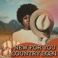 VA - New For You Country (2024) MP3