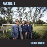 Fastball - Sonic Ranch (2024) MP3