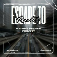 Maurice Patrick Project - Escape To Reality (2024) MP3