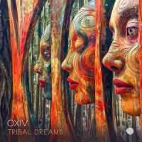 Oxiv - Tribal Dreams (2024) MP3