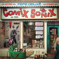 Pepe Delux&#233; - Comix Sonix (2024) MP3