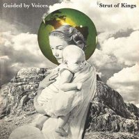 Guided By Voices - Strut Of Kings (2024) MP3