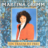 Martina Grimm - Ein Traum Ist Frei (2011) MP3