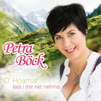 Petra B&#246;ck - D' Hoamat Lass I Mir Net Nehma (2016) MP3