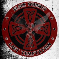 Black Whiskey - Last Temptation (2024) MP3