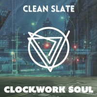 Clockwork Soul - Clean Slate (2024) MP3
