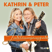 Kathrin & Peter - Jubil&#228;umsausgabe (2022) MP3