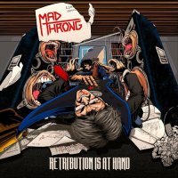 Mad Throng - Retribution Is At Hand (2024) MP3