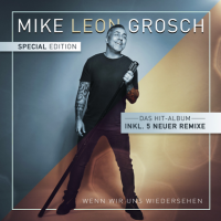 Mike Leon Grosch - Wenn Wir Uns Wiedersehen (Special Edition) (2022) MP3