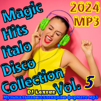 VA - Magic Hits Italo Disco Collection Vol.5 (2024) 3  DJ Lexsus