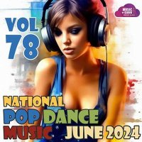 VA - National Pop Dance Music Vol. 78 (2024) MP3