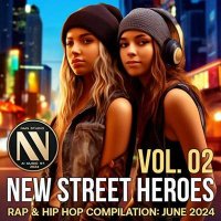 VA - New Street Heroes Vol. 02 (2024) MP3