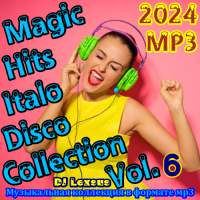 VA - Magic Hits Italo Disco Collection Vol.6 (2024) 3  DJ Lexsus