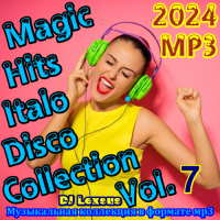 VA - Magic Hits Italo Disco Collection Vol.7 (2024) 3  DJ Lexsus