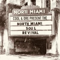 Cool & Dre - North Miami Soul Revival (2024) MP3