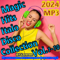 VA - Magic Hits Italo Disco Collection Vol.1-10 (2024) 3  DJ Lexsus
