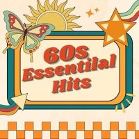 VA - 60s Essential Hits (2024) MP3