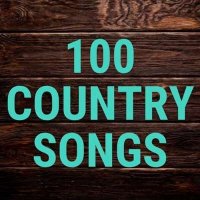 VA - 100 Country Songs (2024) MP3