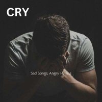 VA - Cry - Sad Songs, Angry Hymns (2024) MP3