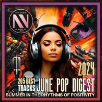 VA - June Pop Digest: Summer In The Rhythm Of Positivity (2024) MP3