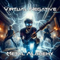 Virtual Negative - Metal Alchemy (2024) MP3