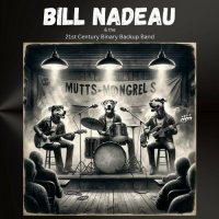 Bill Nadeau - Mutts And Mongrels (2024) MP3