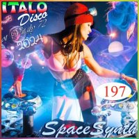 VA - Italo Disco & SpaceSynth [197] (2024) MP3 ot Vitaly 72