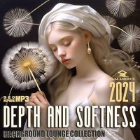 VA - Depth And Softness (2024) MP3