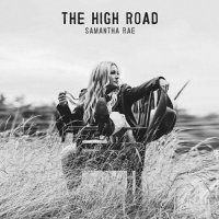 Samantha Rae - The High Road (2024) MP3