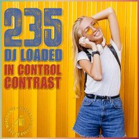 VA - 235 DJ Loaded - Contrast In Control + 5 Tracks (2024) MP3