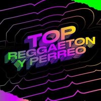 VA - Top Reggaeton Y Perreo (2024) MP3