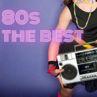 VA - 80s The Best (2024) MP3