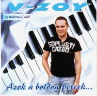 V-Zoy - Azok A Boldog Percek (2009) MP3