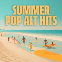 VA - Summer Pop Alternative Hits (2024) MP3