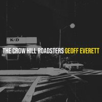 Geoff Everett - The Crow Hill Roadsters (2024) MP3