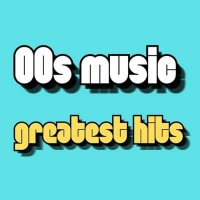 VA - 00s music greatest hits (2024) MP3