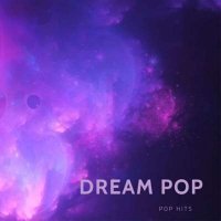 VA - Dream Pop - Pop Hits (2024) MP3