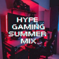 VA - Hype Gaming Summer Mix (2024) MP3